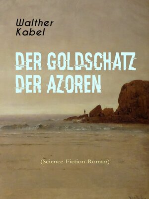 cover image of Der Goldschatz der Azoren (Science-Fiction-Roman)